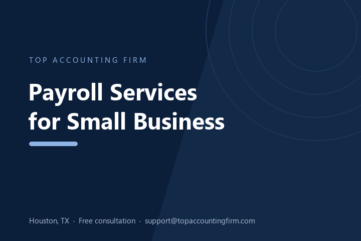 Payroll management services for small business by Top Accounting Firm
